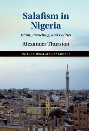 Cover of the book Salafism in Nigeria by Stephen Broadberry, Kevin H. O'Rourke