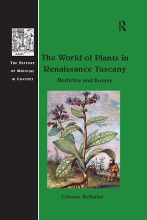 Cover of the book The World of Plants in Renaissance Tuscany by D. Stephen Long