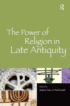 Cover of the book The Power of Religion in Late Antiquity by Stuart Shapiro, Debra Borie-Holtz