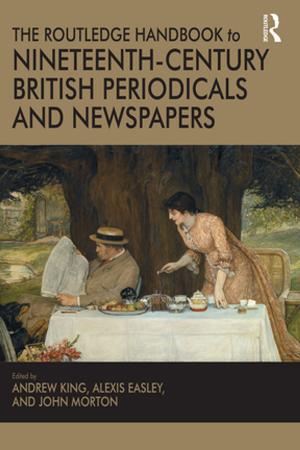 Book cover of The Routledge Handbook to Nineteenth-Century British Periodicals and Newspapers