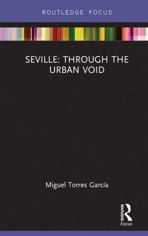 Book cover of Seville: Through the Urban Void