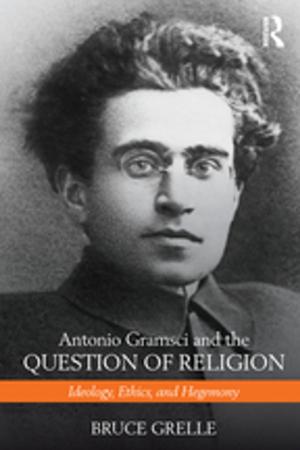 Cover of Antonio Gramsci and the Question of Religion