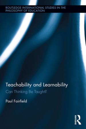 Cover of the book Teachability and Learnability by Richard Cust, Ann Hughes