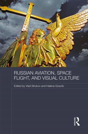 Cover of the book Russian Aviation, Space Flight and Visual Culture by Michael Sharwood Smith, Christopher N. Candlin