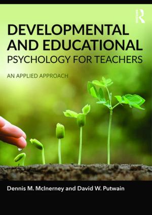 Cover of the book Developmental and Educational Psychology for Teachers by David Sunderland