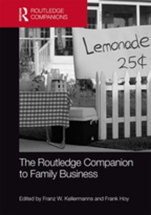 Cover of the book The Routledge Companion to Family Business by Murugan Anandarajan, Thompson S. H. Teo, Claire A. Simmers