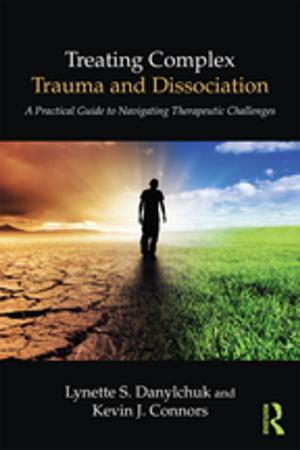Cover of the book Treating Complex Trauma and Dissociation by Deborah Lewis, Hilary White
