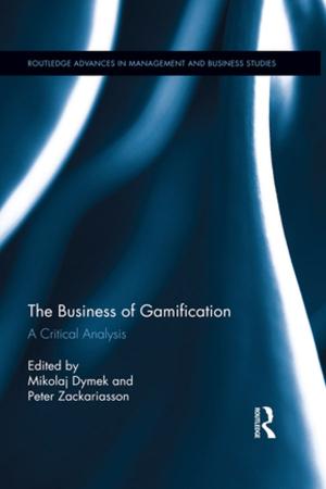 Cover of the book The Business of Gamification by Liane Lefaivre, Alexander Tzonis