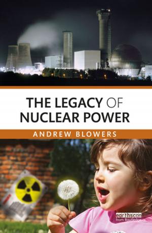 Cover of the book The Legacy of Nuclear Power by Nigel South, Robert P. Weiss