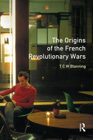 Cover of the book The Origins of the French Revolutionary Wars by Elizabeth Ettorre, Elianne Riska
