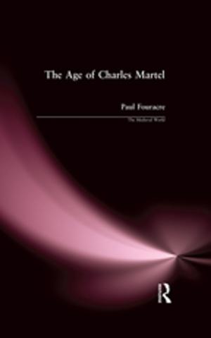 Cover of the book The Age of Charles Martel by Tom Schuller, John Preston, Cathie Hammond, Angela Brassett-Grundy, John Bynner