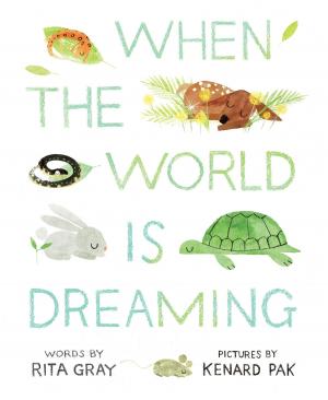 Cover of the book When the World Is Dreaming by Scott O'Dell