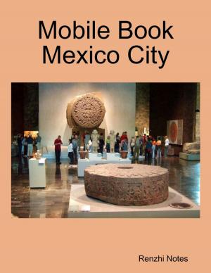Cover of the book Mobile Book Mexico City by Clement Baal Tagle III