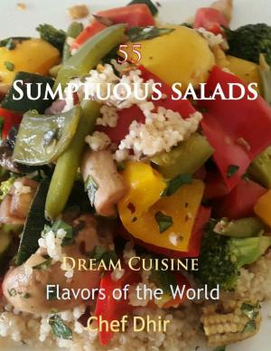 Cover of the book 55 Sumptuous Salads by Robert Johnson