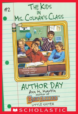 Cover of the book Author Day (The Kids in Ms. Colman's Class #2) by Michael P. Spradlin