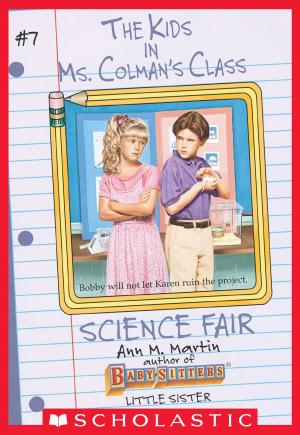 Cover of the book Science Fair (The Kids in Ms. Colman's Class #7) by Geronimo Stilton