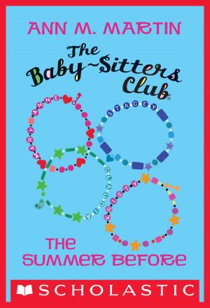 Cover of the book The Summer Before (The Baby-Sitters Club) by Kristin Earhart