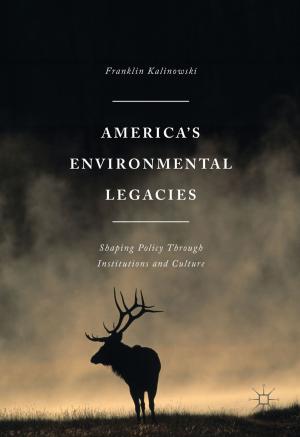 Cover of the book America's Environmental Legacies by Willy Jou, Masahisa Endo