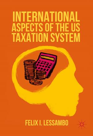 Cover of the book International Aspects of the US Taxation System by Meredith K. Ray