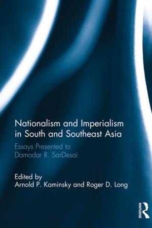 Cover of the book Nationalism and Imperialism in South and Southeast Asia by Jason Sharman