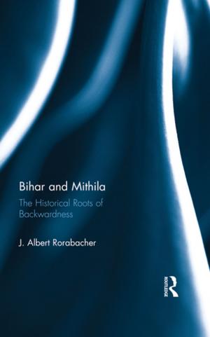 Cover of the book Bihar and Mithila by Jürgen R. Grote, Claudius Wagemann