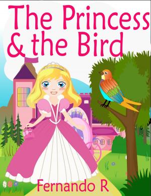 Cover of the book The Princess & the Bird by Julius Green