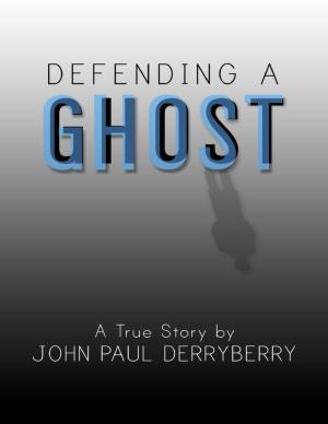 Cover of the book Defending a Ghost by Gladys Dinnacombe