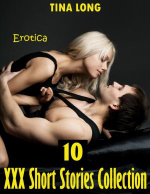 Book cover of Erotica: 10 Xxx Short Stories Collection
