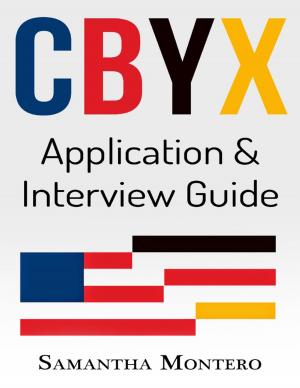Cover of the book Cbyx - Application and Interview Guide by Cyril A. Sansum