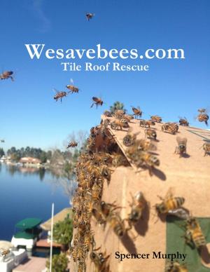 Cover of the book Wesavebees.com: Tile Roof Rescue by Erica Caver-Vines