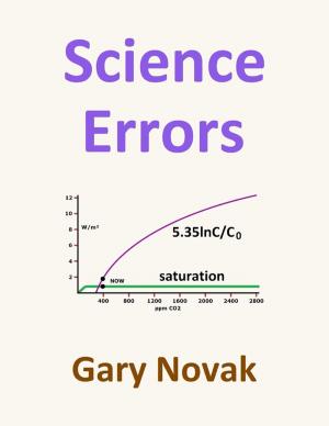 Cover of the book Science Errors: How Deterioration of Science Left Wreckage and Ruin by Ken Percival