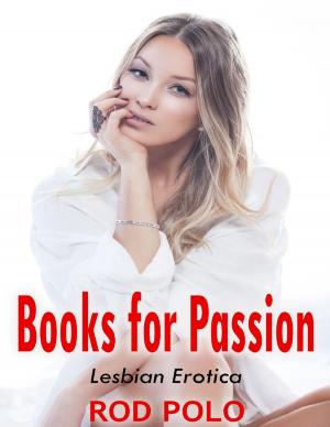 Cover of the book Books for Passion: Lesbian Erotica by John Cowart