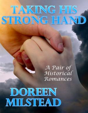 Cover of the book Taking His Strong Hand: A Pair of Historical Romances by Chris Stubenrauch