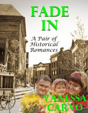 Cover of the book Fade In: A Pair of Historical Romances by Heidi Hallifax