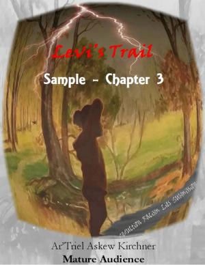 Cover of the book Levi's Trail Chapter 3 Sample Only by Michael Parker, Raequel White