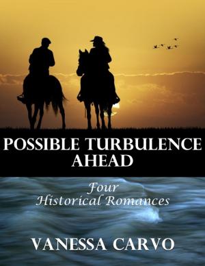 Book cover of Possible Turbulence Ahead: Four Historical Romances