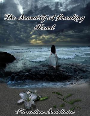 Cover of the book The Sound of a Breaking Heart by Jebbie Sans
