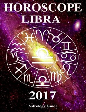 Cover of the book Horoscope 2017 - Libra by Vanessa Carvo