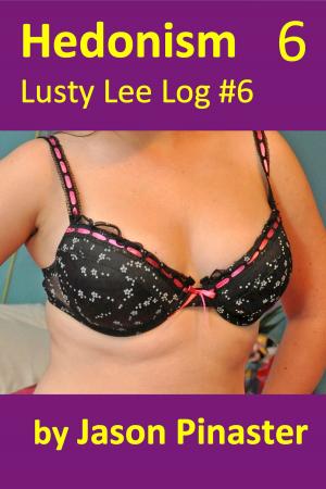 Cover of Hedonism, Lusty Lee Log #6