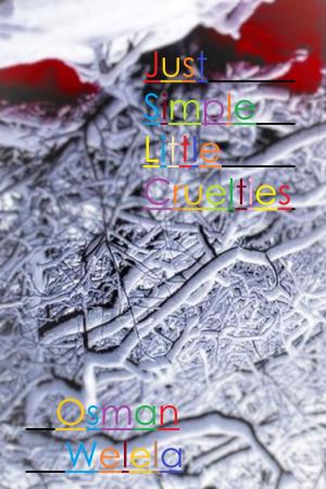 Book cover of Just Simple Little Cruelties