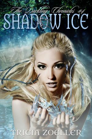 Book cover of Shadow Ice, The Darkling Chronicles #4