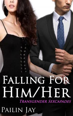 Cover of the book Falling for Her/Him Transgender Sexcapades by Justine Elvira
