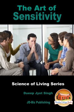 Cover of the book The Art of Sensitivity by K. Bennett