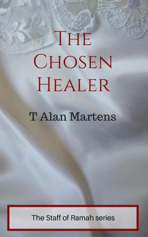 Cover of the book The Chosen Healer by RK Wheeler