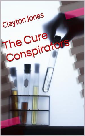 Cover of the book The Cure Conspirators by L.C. Kirk