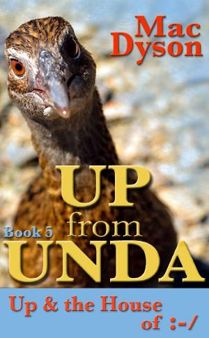 Book cover of "Up From Unda": Up & The House of :-/