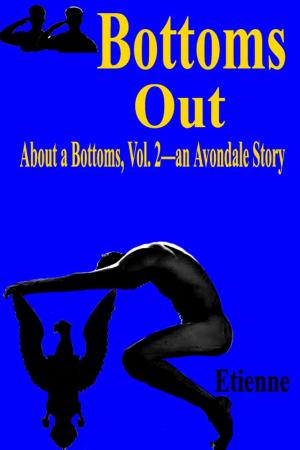 Cover of the book Bottoms Out (About a Bottoms, Vol 2) by Etienne