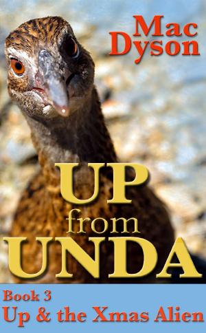 Book cover of "Up From Unda": Up & The Xmas Alien