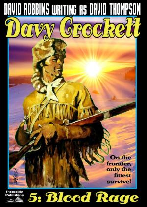 Book cover of Davy Crockett 5: Blood Rage