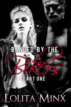 Cover of the book Banged by the Bikers - Part 1 by Candi Lace